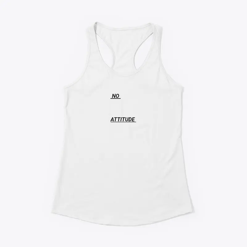 No Attitude tshirt 